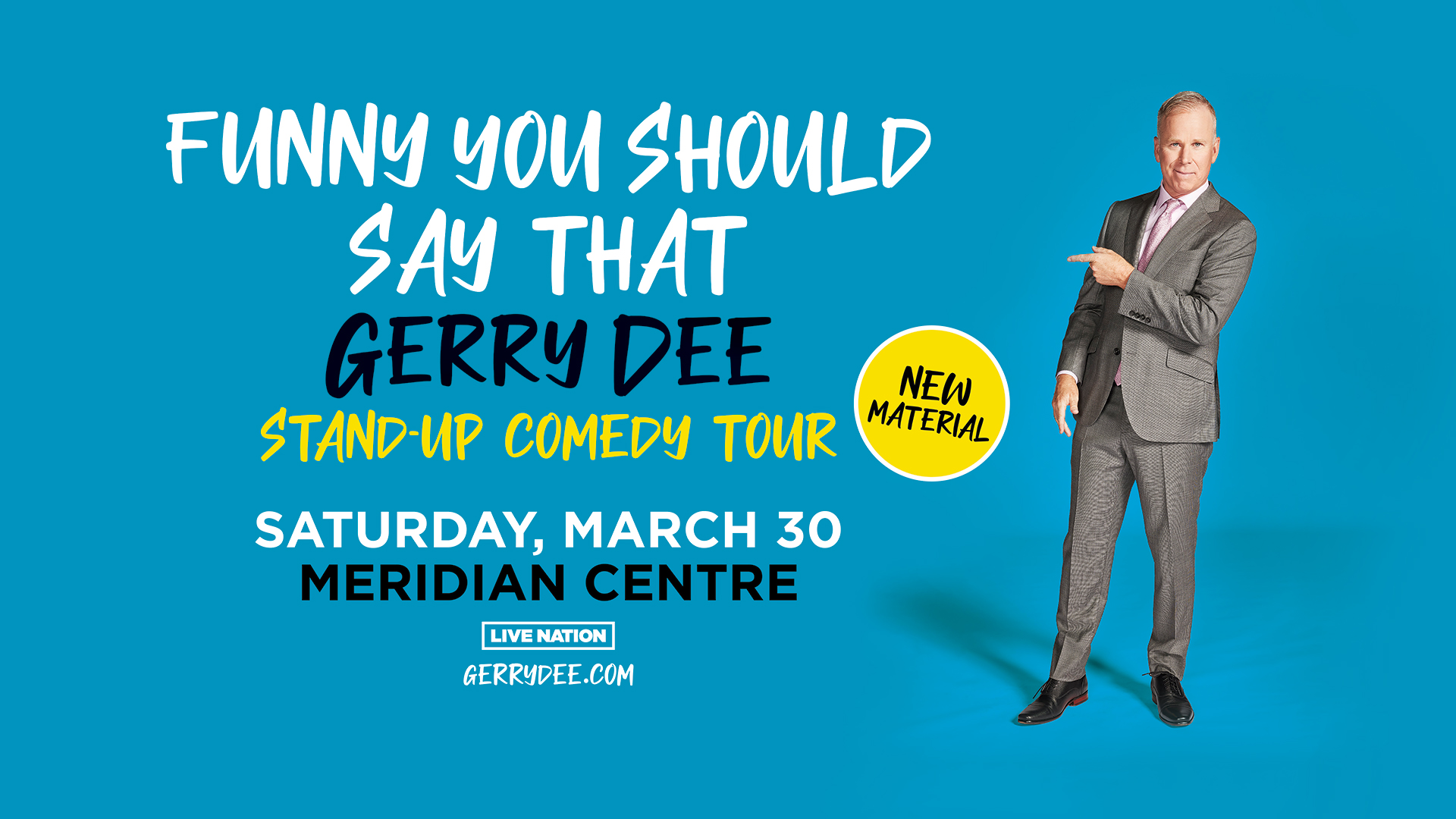 Gerry Dee and his Funny You Should Say That Stand-Up Comedy Tour comes to Meridian Centre March 30, 2024.