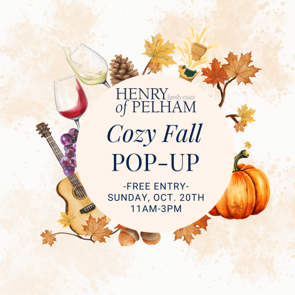 Cozy Fall Pop-Up at Henry of Pelham Family Estate Winery October 20 from 11 a.m. to 3 p.m.